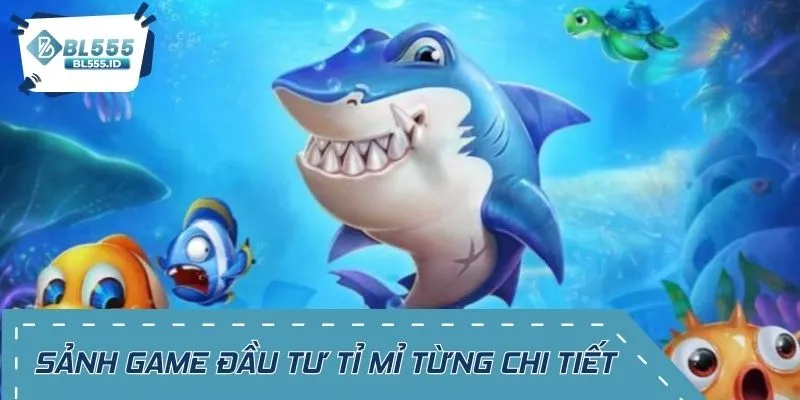 Sảnh game đầu tư tỉ mỉ vào từng chi tiết, tạo sự khác biệt
