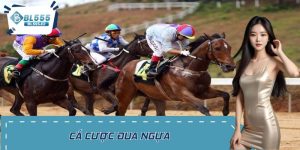 Cá Cược Đua Ngựa BL555 – Bộ Môn Thế Hệ Mới, Cực Gay Cấn