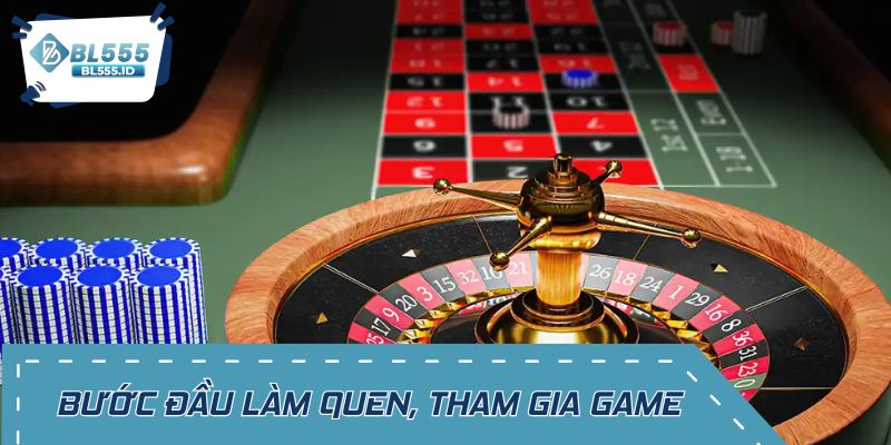 Bước đầu làm quen và tham gia trò chơi của tân thủ